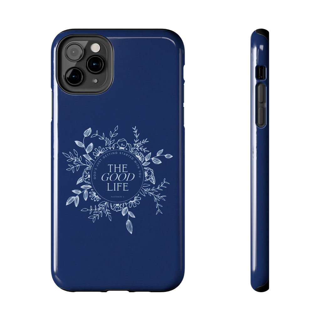 The Good Life Phone Case