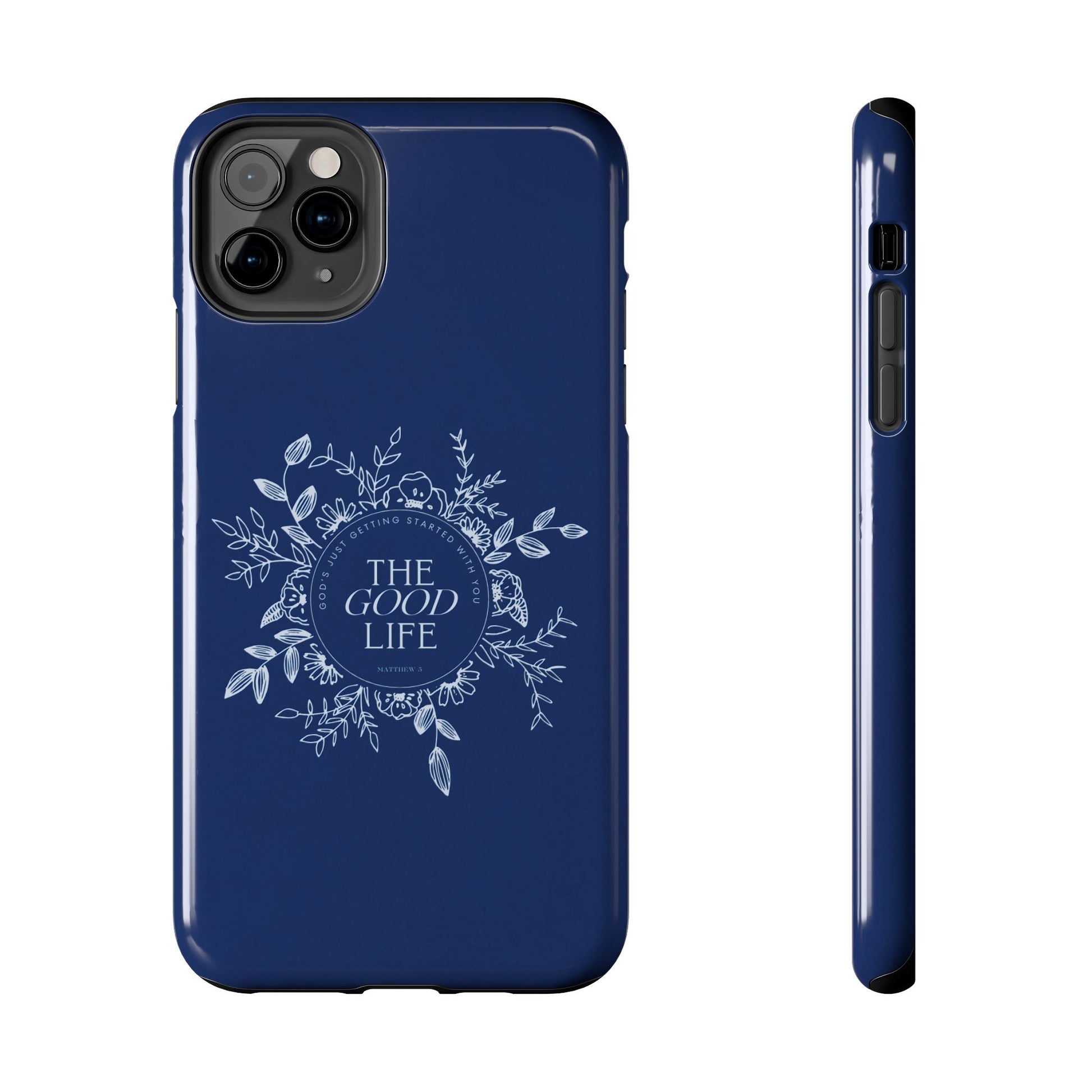 The Good Life Phone Case