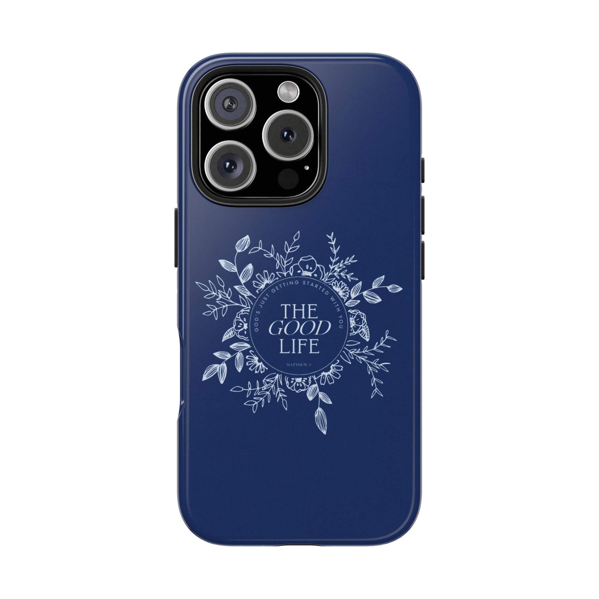 The Good Life Phone Case
