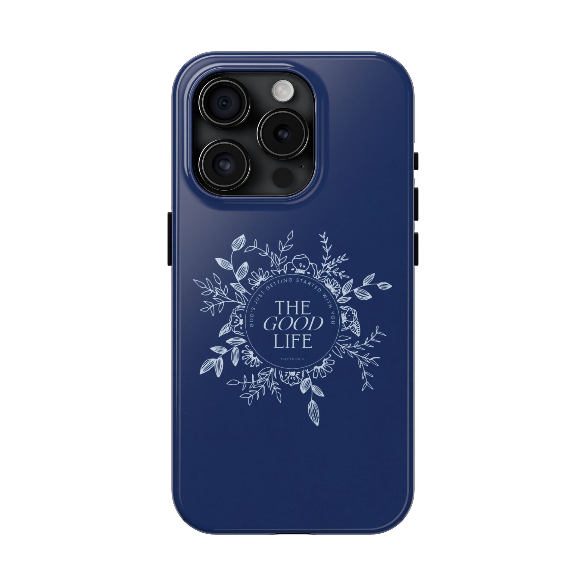 The Good Life Phone Case