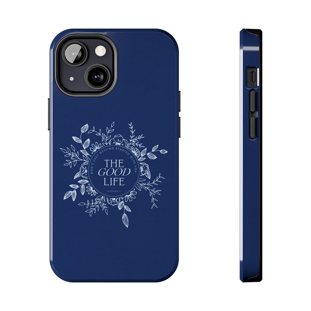 The Good Life Phone Case