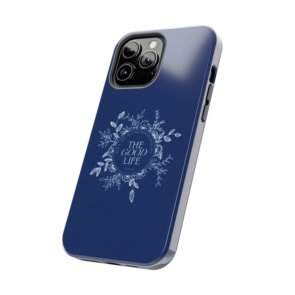 The Good Life Phone Case