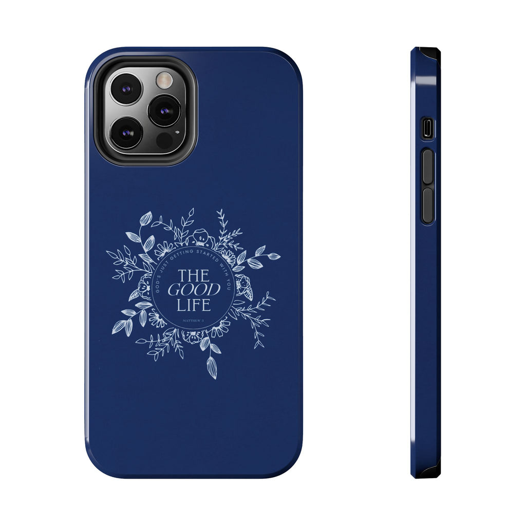 The Good Life Phone Case