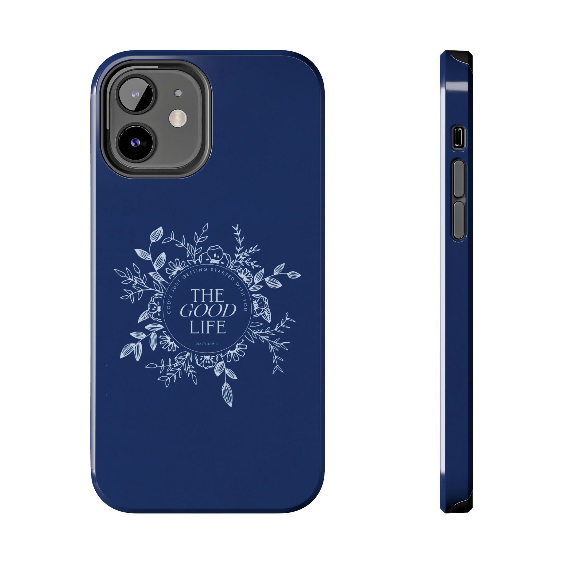 The Good Life Phone Case