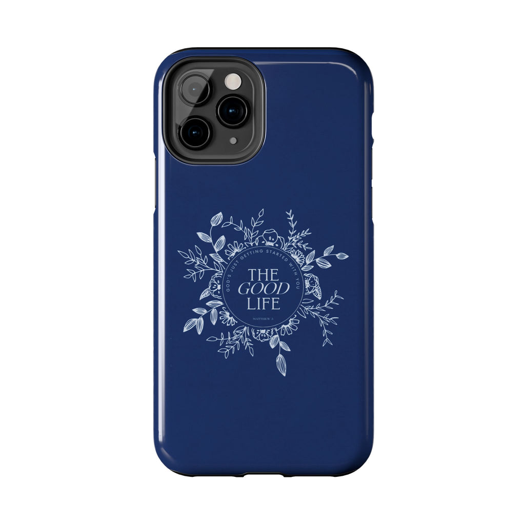 The Good Life Phone Case