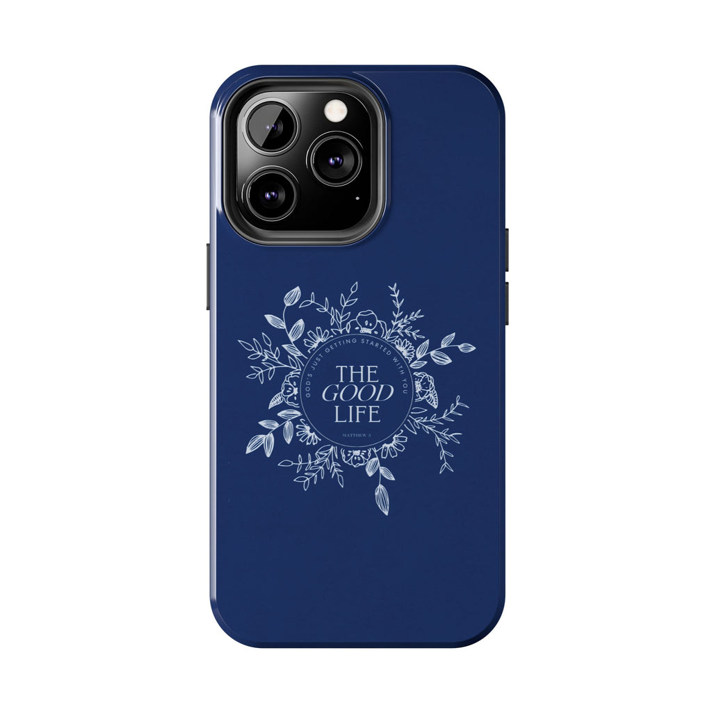 The Good Life Phone Case