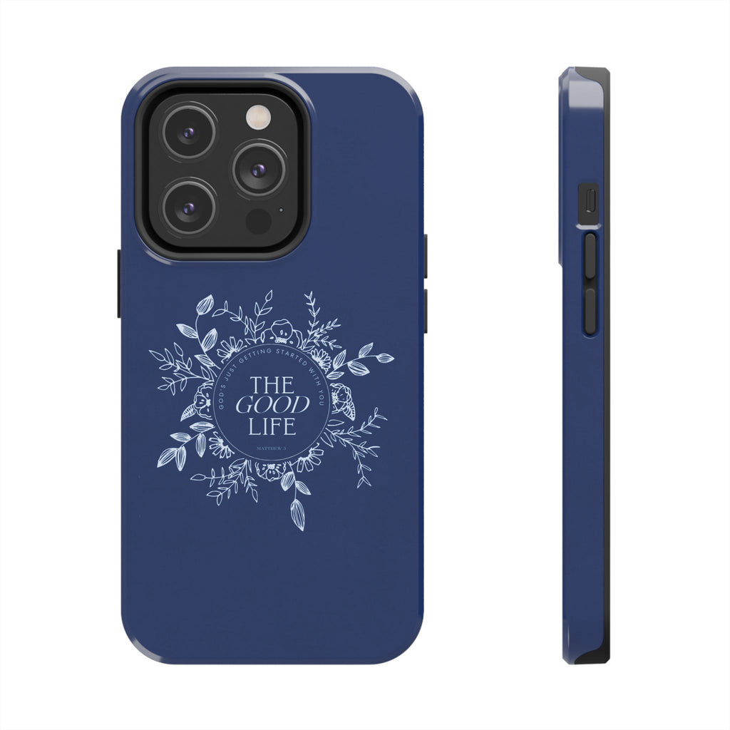The Good Life Phone Case