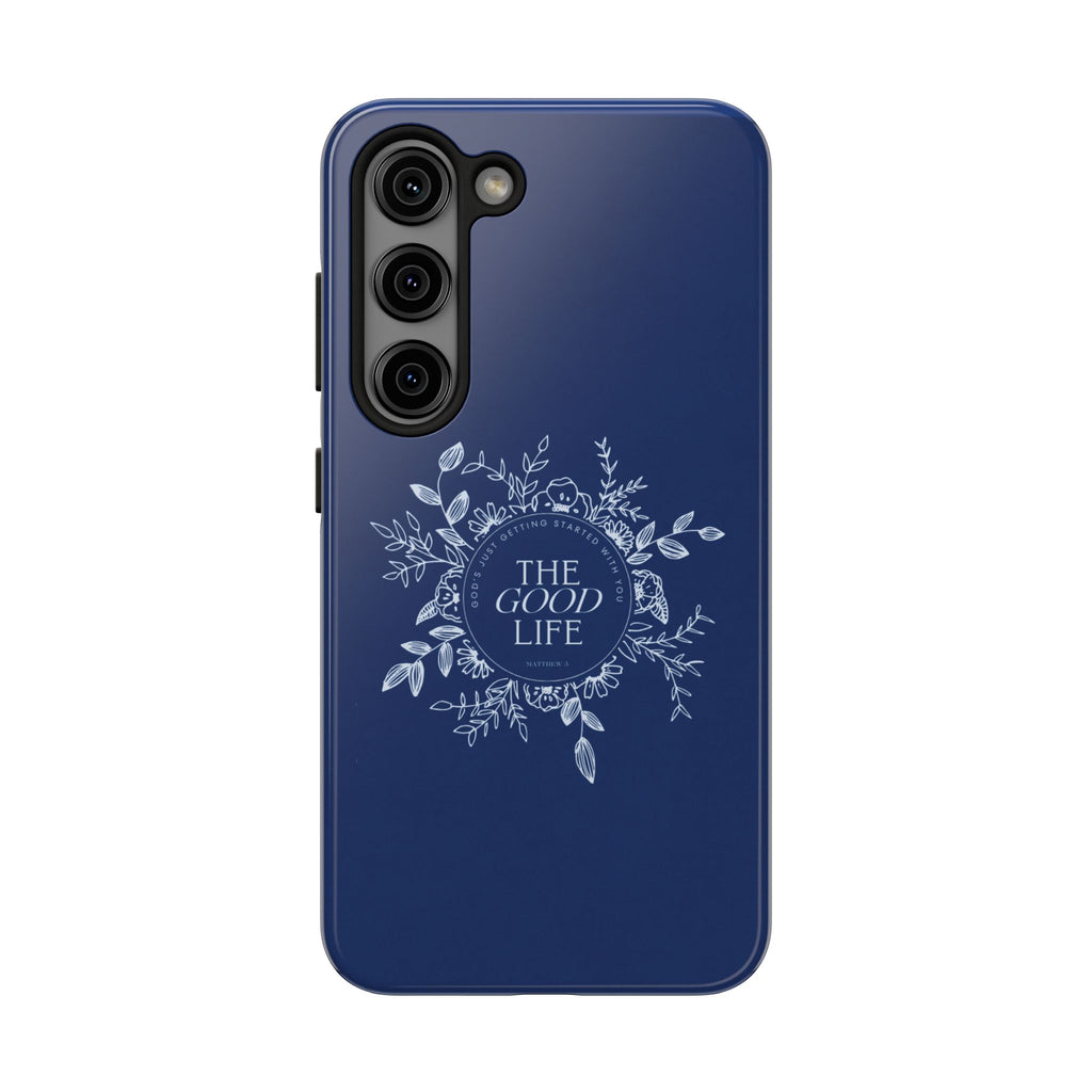 The Good Life Phone Case