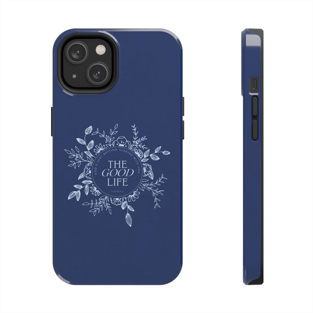 The Good Life Phone Case