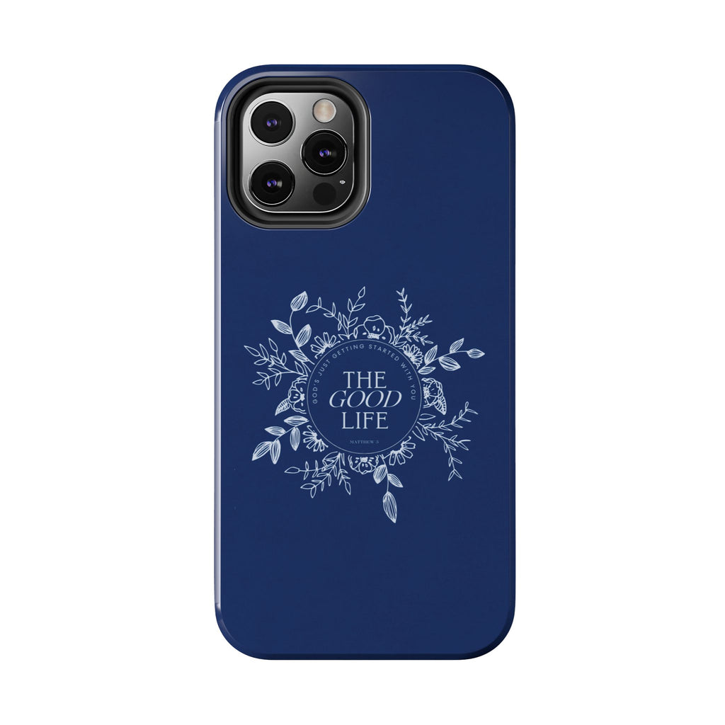 The Good Life Phone Case