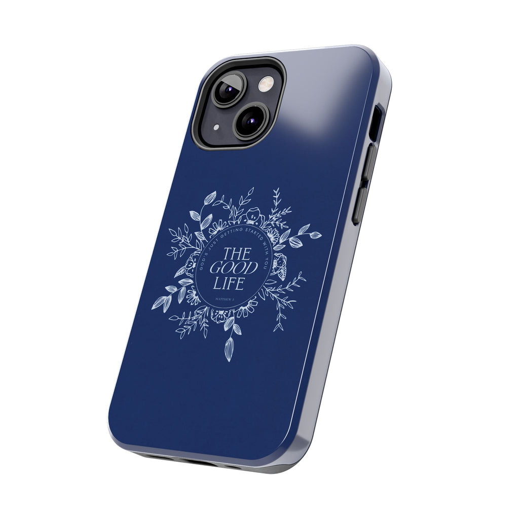 The Good Life Phone Case