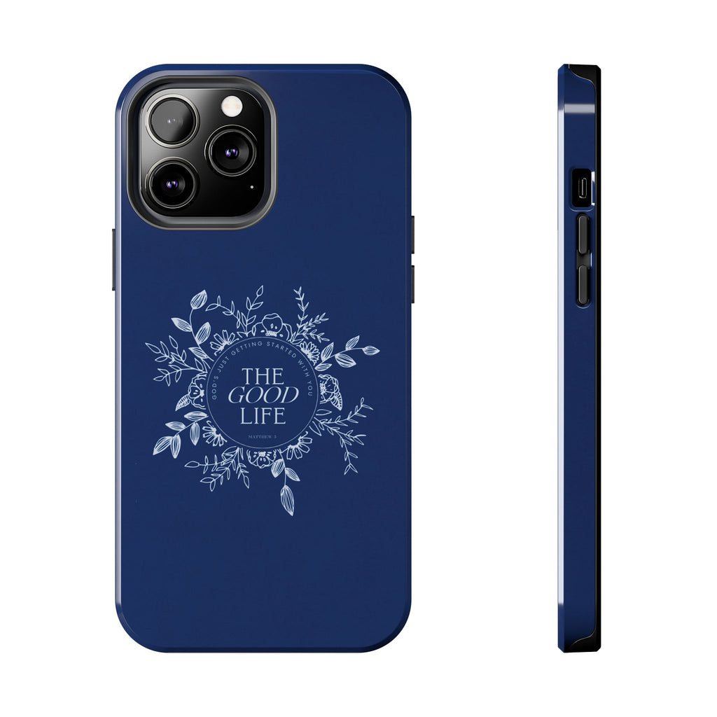The Good Life Phone Case