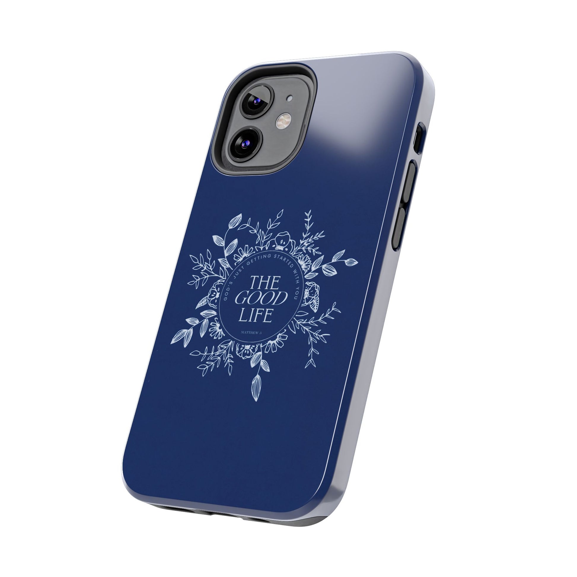 The Good Life Phone Case