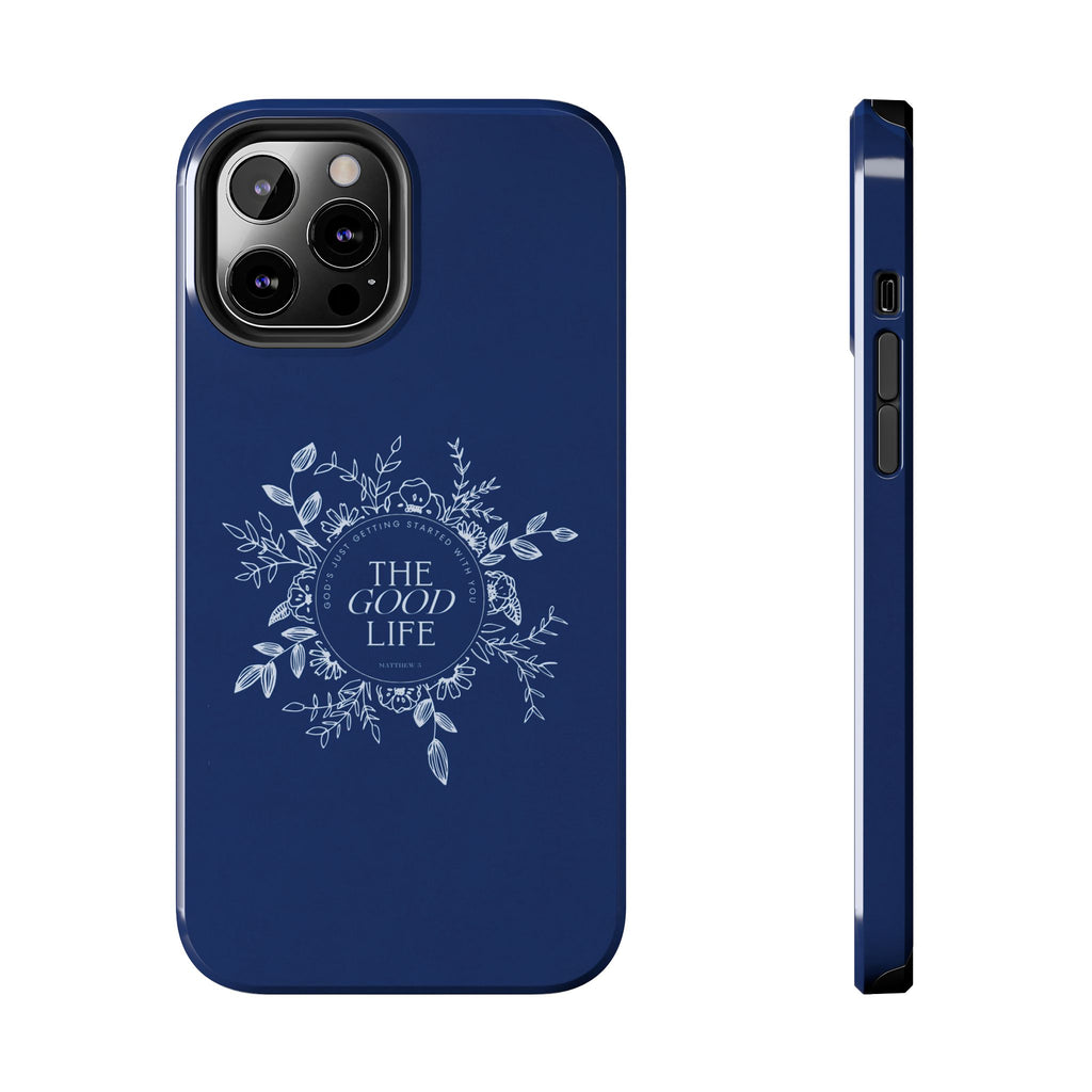 The Good Life Phone Case