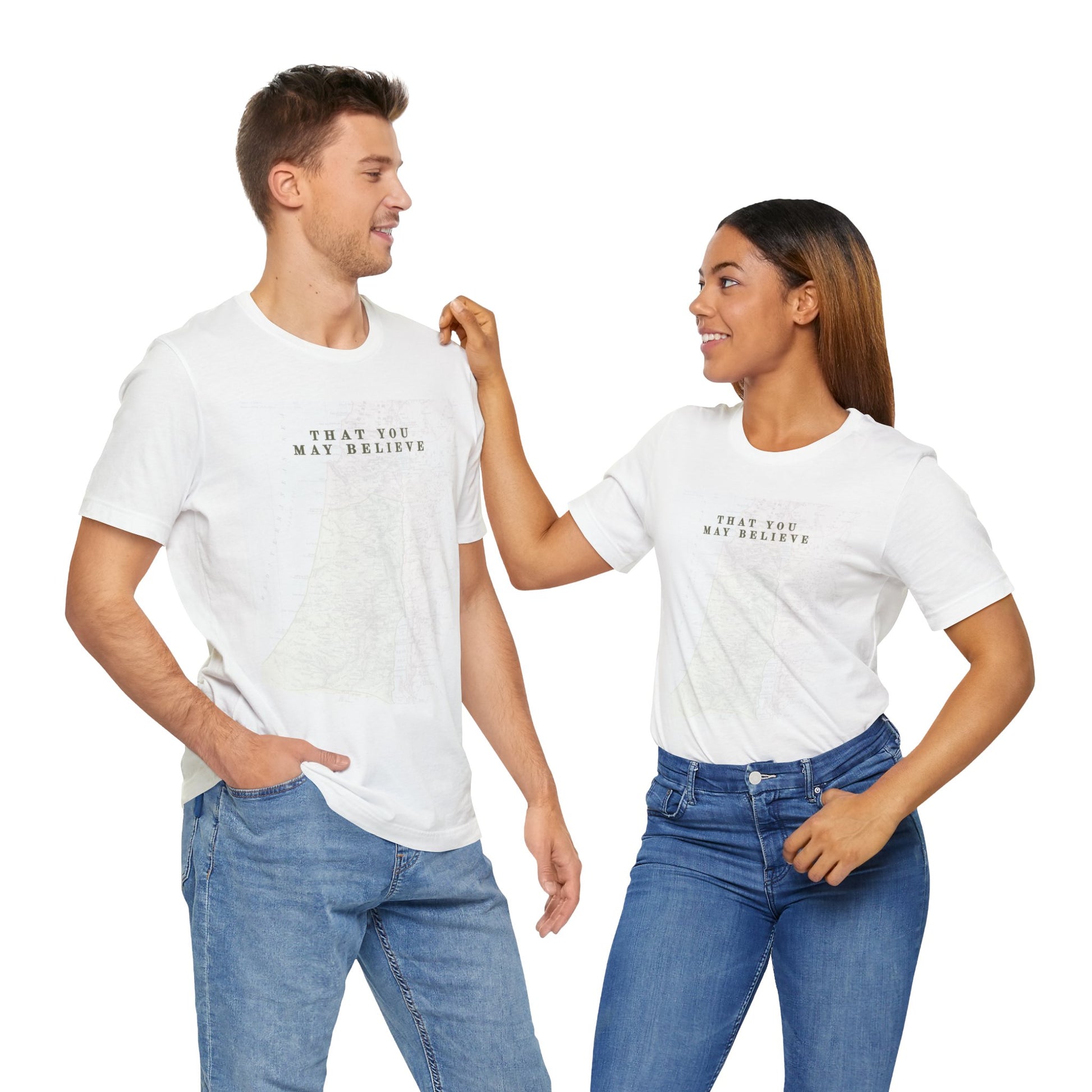 That You May Believe -  Jersey Short Sleeve Tee
